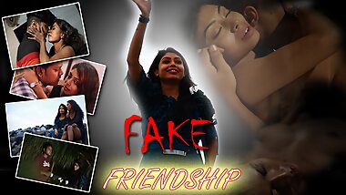 Fake Freindship - Episode 2 - try to beat the heat